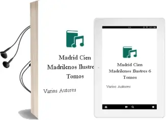 Descargar AudioLibro Madrid / Cien Madrileños Ilustres (6 Tomos) de Varios Autores año 1990