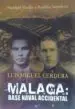AudioLibro Málaga : Base Naval Accidental de Luis Miguel Cerdera Jim
