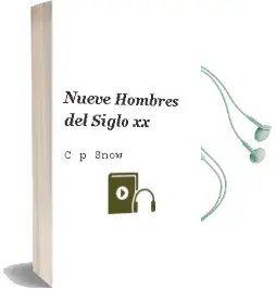 Descargar AudioLibro Nueve Hombres del Siglo xx de C. P. Snow año 1990