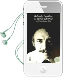 Descargar AudioLibro Orlando Letelier: El que lo Advirtio. los Chicago Boys en Chile de Miguel Lawner año 1990