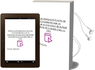 Descargar AudioLibro Pleitos de Hidalguía Extracto de sus Expedientes que se Conservan en el Archivo de la Real Chancillería de Granada Siglo xv - 1505 de Varios Autores año 1990