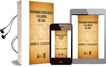 Descargar AudioLibro Precursores Intelectuales en el México del Siglo xxi de James D. Cockcroft año 1990