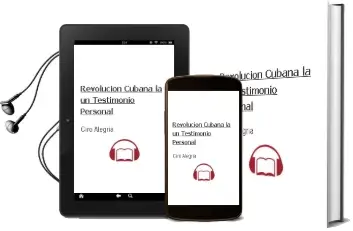Descargar AudioLibro Revolucion Cubana - la. un Testimonio Personal de Ciro Alegria año 1990