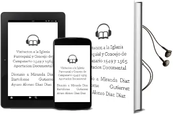 Descargar AudioLibro Visitacion a la Iglesia Parroquial y Concejo de Campanario (1549 y 1565). Aportacion Documental de Dionisio A. / Miranda Diaz, Bartolome / Gutierrez Ayuso, Alonso / Diaz Diaz, Bartolome Martin Nieto año 1990
