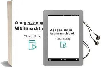 Descargar AudioLibro Apogeo de la Wehrmacht - el de Claude Bertin año 1990