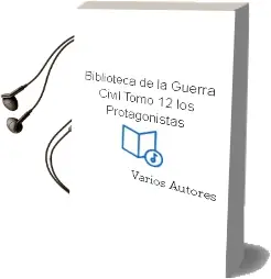 Descargar AudioLibro Biblioteca de la Guerra Civil. Tomo 12: Los Protagonistas de Varios Autores año 1990