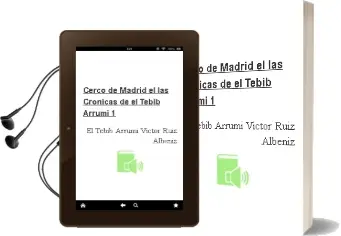 Descargar AudioLibro Cerco de Madrid - el. las Cronicas de el Tebib Arrumi 1 de El Tebib Arrumi (Victor Ruiz Albeniz) año 1990