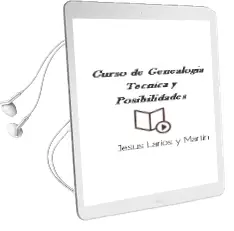 Descargar AudioLibro Curso de Genealogia. Tecnica y Posibilidades de Jesus Larios Y Martin año 1990