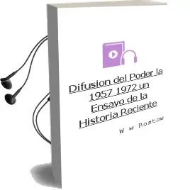 Descargar AudioLibro Difusion del Poder - la 1957-1972. un Ensayo de la Historia Reciente de W. W. Rostow año 1990