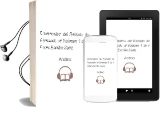 Descargar AudioLibro Documentos del Reinado de Fernando Vii. Volumen 1 de V. Pedro (Escritos) Sainz De Andino año 1990