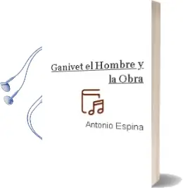 Descargar AudioLibro Ganivet (el Hombre y la Obra) de Antonio Espina año 1990
