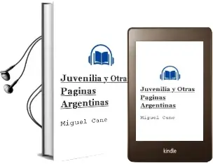 Descargar AudioLibro Juvenilia y Otras Paginas Argentinas de Miguel Cane año 1990