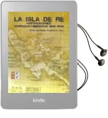 Descargar AudioLibro La Isla de ré : Fortificaciones, Ocupación, Liberación 1940-1945 de José Manuel Pañeda Ruíz año 1990