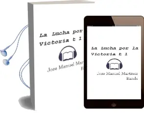 Descargar AudioLibro La Lucha por la Victoria (T.1) de Jose Manuel Martinez Bande año 1990