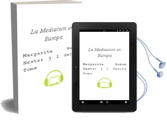 Descargar AudioLibro La Mediación en Europa de Margarita; Guzon Nestar, J. L. García Tomé año 1990