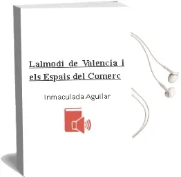 Descargar AudioLibro Lalmodi de Valencia i els Espais del Comerç de Inmaculada Aguilar año 1990
