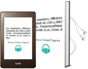Descargar AudioLibro Les Ingénieurs Militaires Espagnols de 1700 á 1803 Étude Prosopographique et Sociale D´Un Corps D´Élite de Martine Galland Seguela año 1990