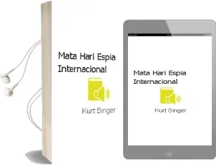 Descargar AudioLibro Mata-Hari. Espia Internacional de Kurt Singer año 1990