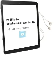 Descargar AudioLibro Milicia Universitaria - la de Alfredo Isasi Garcia año 1990