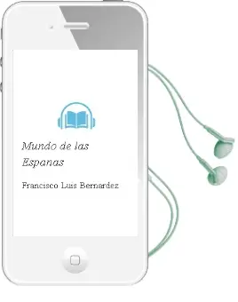 Descargar AudioLibro Mundo de las Españas de Francisco Luis Bernardez año 1990
