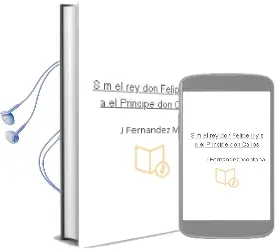 Descargar AudioLibro S.M. el rey don Felipe ii y S.A. el Principe don Carlos de J. Fernandez Montaña año 1990