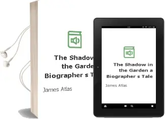 Descargar AudioLibro The Shadow in the Garden: A Biographer\'S Tale de James Atlas año 1990