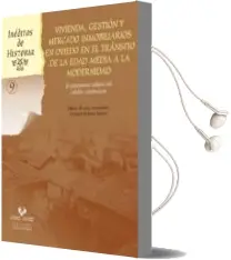 Descargar AudioLibro Vivienda, Gestión y Mercado Inmobiliarios en Oviedo en el Tránsito de la Edad Media a la Modernidad de No Disponible año 1990