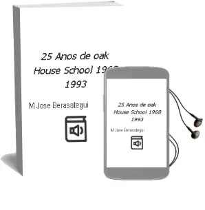Descargar AudioLibro 25 Años de oak House School 1968-1993 de Mª José Berasategui año 1990