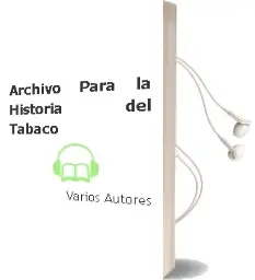 Descargar AudioLibro Archivo para la Historia del Tabaco de Varios Autores año 1990