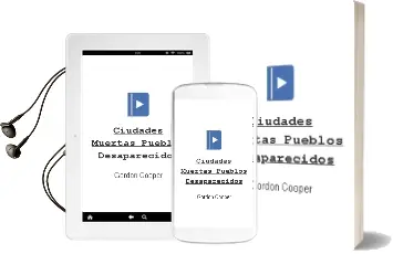 Descargar AudioLibro Ciudades Muertas, Pueblos Desaparecidos de Gordon Cooper año 1990