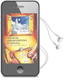 Descargar AudioLibro Crónicas Sorprendentes de Málaga de Salvador Valverde Gálvez año 1990