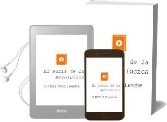 Descargar AudioLibro El París de la Revolución de G. (1855 1935) Lenotre año 1990