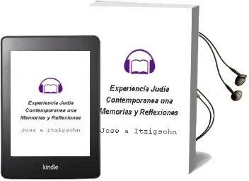 Descargar AudioLibro Experiencia Judia Contemporanea - Una. Memorias y Reflexiones de Jose A. Itzigsohn año 1990