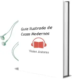 Descargar AudioLibro Guia Ilustrada de Cazas Modernos de Varios Autores año 1990