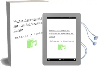 Descargar AudioLibro Heroes Españoles del Siglo xix - Los. Apendice de J. Conde De Salazar Y Souleret año 1990