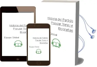 Descargar AudioLibro Historia del Partido Popular. Tomo vi: Biografias de Equipo Global año 1990