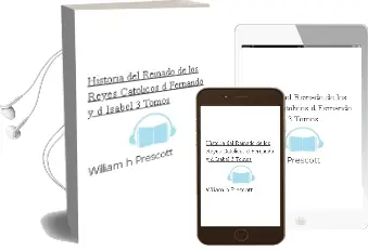 Descargar AudioLibro Historia del Reinado de los Reyes Catolicos d. Fernando y dª Isabel (3 Tomos) de William H. Prescott año 1990