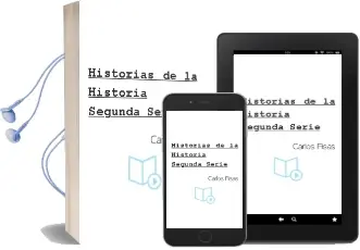 Descargar AudioLibro Historias de la Historia (Segunda Serie) de Carlos Fisas año 1990