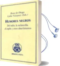 Descargar AudioLibro Humores Negros del Tedio, la Melancolia, el Esplin y Otros Aburri Mientos de Varios Autores año 1990