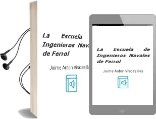 Descargar AudioLibro La Escuela de Ingenieros Navales de Ferrol de Jaime Antón Viscasillas año 1990