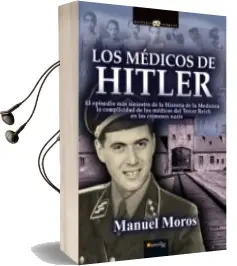 Descargar AudioLibro Los Médicos de Hitler de Manuel Moros Peña año 1990