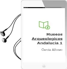 Descargar AudioLibro Museos Arqueologicos Andalucia 1 de Garcia Alfonso año 1990
