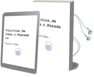 Descargar AudioLibro Politica de Capa y Espada - la de Eugenio Selles año 1990
