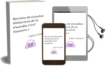 Descargar AudioLibro Revista de Estudios Historicos de la Guardia Civil. Numero 1 de Varios Autores año 1990