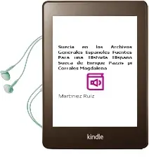 Descargar AudioLibro Suecia en los Archivos Generales Españoles Fuentes para una Historia Hispano Sueca de Enrique; Pazzis Pi Corrales, Magdalena De Martínez Ruiz año 1990