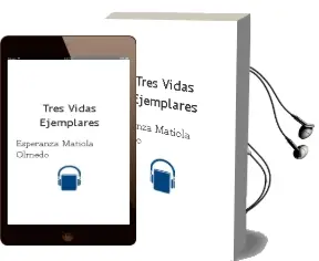 Descargar AudioLibro Tres Vidas Ejemplares de Esperanza Matiola Olmedo año 1990