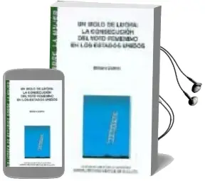 Descargar AudioLibro Un Siglo de Lucha la Consecucion del Voto Femenino en los Estados Unidos de Barbara Ozieblo año 1990