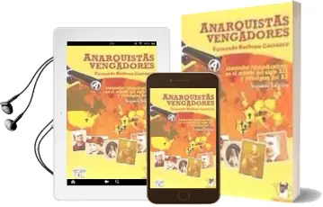 Descargar AudioLibro Anarquistas Vengadores: Atentados Reivindicativos en el Mundo del Siglo xix y Principios del xx de Fernando Barbero Carrasco año 1990