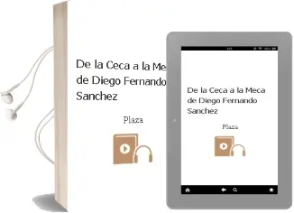 Descargar AudioLibro De la Ceca a la Meca de Diego Fernando Sánchez De Plaza año 1990