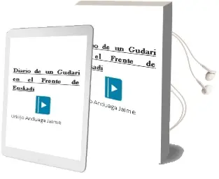 Descargar AudioLibro Diario de un Gudari en el Frente de Euskadi de Urkijo Anduaga Jaime año 1990